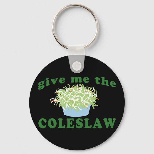 Geef me de Coleslaw Sleutelhanger (Voorkant)