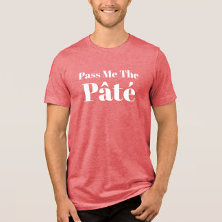 'Geef me de pâté' T-shirt voor etensliefhebbers