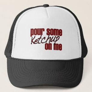 Geef me een beetje ketchup. trucker pet