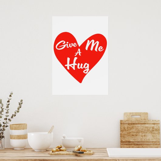 Geef me een Hug. Poster (Keuken)