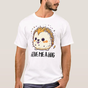 Geef me een knuffel schattig egel ontwerp t-shirt