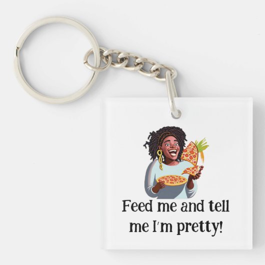 Geef me eten en vertel me dat ik  ben - Acryl Sleu Sleutelhanger (voorkant)