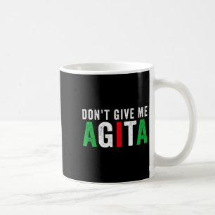 Geef me geen Agita Grappige Italiaans-Amerikaanse Koffiemok