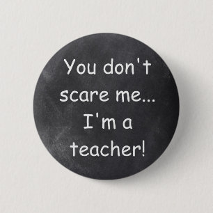 Geef me geen lesgeven voor Chalkboard Design Gift  Ronde Button 5,7 Cm