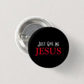 Geef me gewoon Jezus Christelijk geloofsnota Ronde Button 3,2 Cm (Voorkant /achterkant)