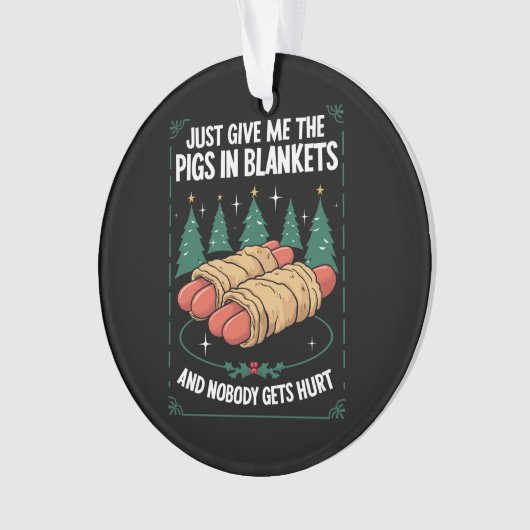 Geef me gewoon varkens in dekens hilarisch kerstfe ornament (voorkant)