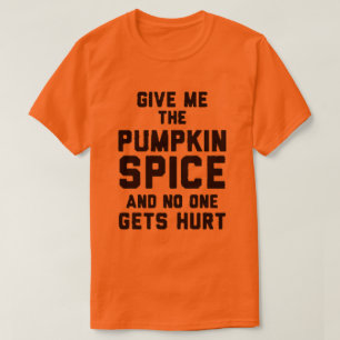 Geef me het pompoenkruid t-shirt