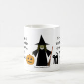 Geef me koffie of er zijn problemen. Witch Mok (Center)