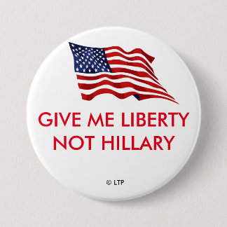 GEEF ME LIBERTY NIET HILLARY RONDE BUTTON 7,6 CM