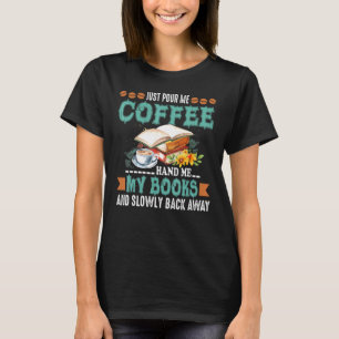 Geef me m'n boeken maar af en laat me langzaam weg t-shirt