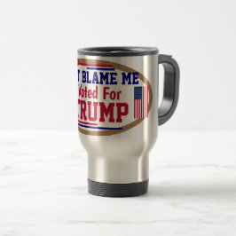 Geef me niet de schuld dat ik voor Trump heb geste Reisbeker