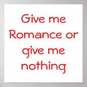Geef me Romance of geef me niets-poster Poster