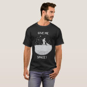 Geef me ruimte universum en ruimte t-shirt (Voorkant volledig)