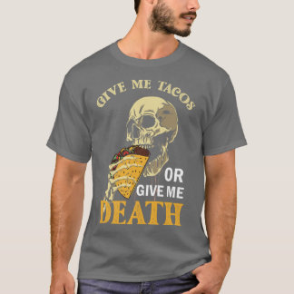 Geef me Tacos of geef me de Dood, Skeleton  T-shirt