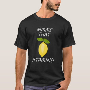 Geef me vitamines ironische zomer limonade vruchte t-shirt