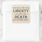 Geef me vrijheid of dood 4 juli vierkante sticker (Tas)