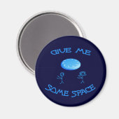 Geef me wat ruimte frisbee magneet (Voorkant / Achterkant)