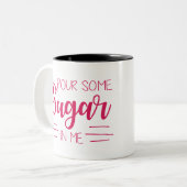 Geef me wat suiker in mijn Mok (Voorkant links)