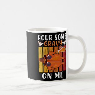 Geef me wat zwaard op schaamteloze Thanksgiving Ma Koffiemok