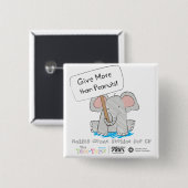 Geef meer dan pinda's! vierkante button 5,1 cm (Voorkant /achterkant)