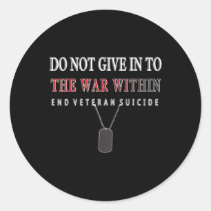 Geef Niet Toe Aan De Oorlog Binnen Eind Veteran Ze Ronde Sticker