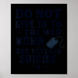Geef Niet Toe Aan De Oorlog Binnenin Eind Veteraan Poster