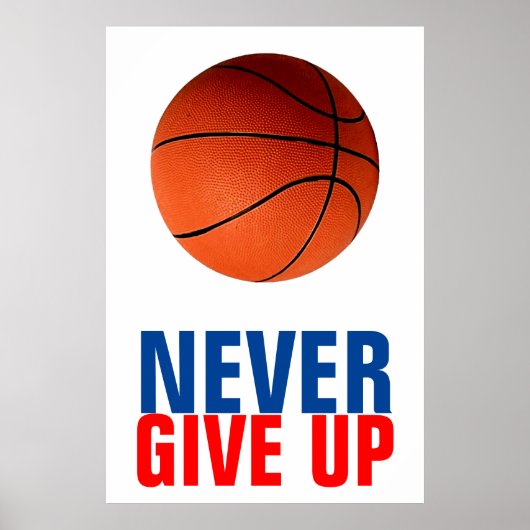 Geef nooit basketbal Inspirerend op Poster (Voorkant)