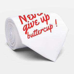 GEEF NOOIT BUTTERCUP grappig inspirerend Stropdas