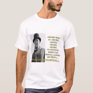 Geef nooit - Churchill toe T-shirt