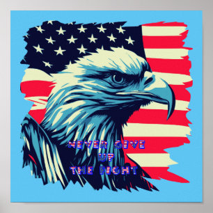Geef nooit de Fight America Eagle USA Art op Poster