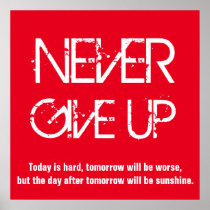 Geef nooit Inspirerend rood wit op Poster