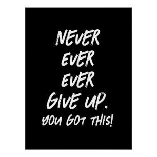 Geef nooit Motivatie Inspirerend op Perfect Poster