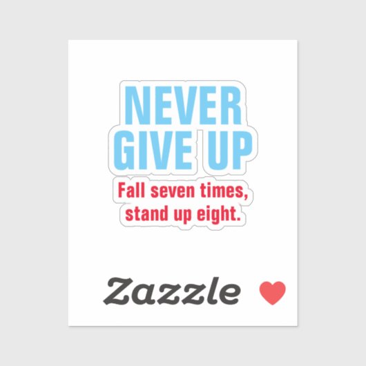 GEEF NOOIT Motivatie Inspirerend OP Sticker (Vel)