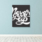 Geef nooit op 2 canvas afdruk (Insitu (Houten vloer))