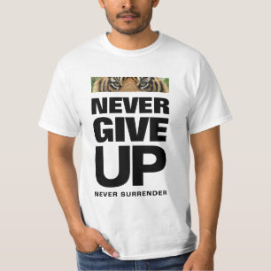Geef nooit op, geef nooit een succesquote op t-shirt