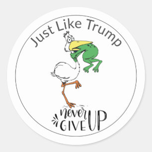 Geef nooit op zoals Trump KIKKER verstikkende Peli Ronde Sticker