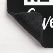 Geef nooit op! Zwart & Wit Muismat (Hoek)