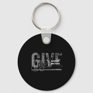 Geef op - Niets is Sticker Sleutelhanger
