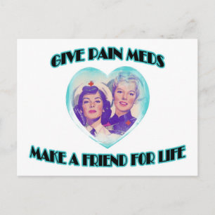 Geef Pijn Meds-Make een vriend voor het leven Briefkaart