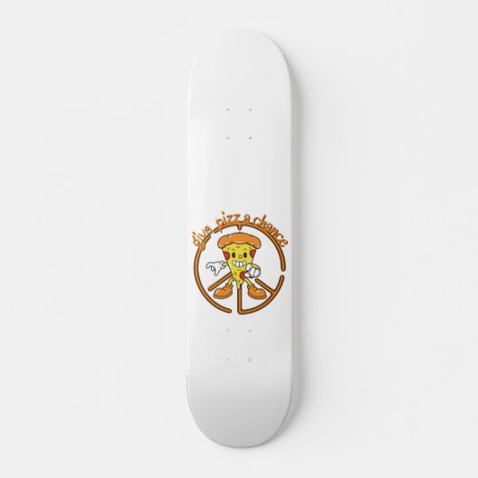 GEEF PIZA EEN KANS grappig pizza pun cadeauidee Skateboard (Voorkant)