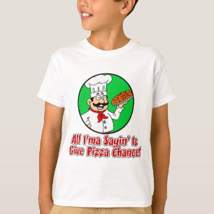 Geef Pizza Chance T-shirt