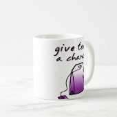Geef Teas A Chance Funny Mug Humor Koffiemok (Voorkant rechts)