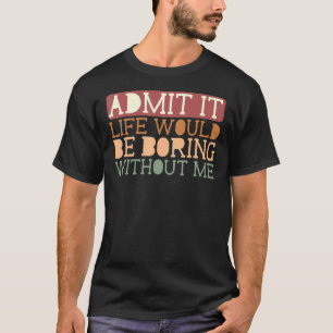 Geef toe dat het leven zou winnen zonder mijn cita t-shirt