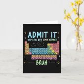 Geef toe dat je Low Key Love Science leraar period Kaart (Gele Bloem)