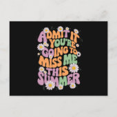 Geef toe dat je me deze zomer gaat missen briefkaart (Voorkant)