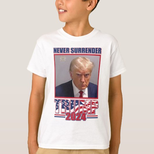 Geef Trump nooit over 2024 T-shirt (Voorkant)