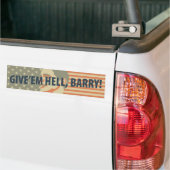 Geef ze de hel, Barry. Bumpersticker (Op Truck)