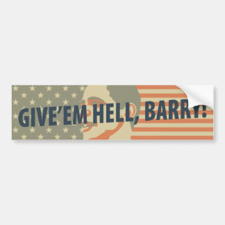 Geef ze de hel, Barry. Bumpersticker