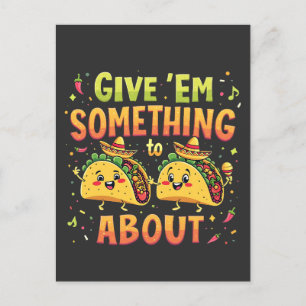 Geef ze iets aan Taco over Cinco de Mayo Briefkaart