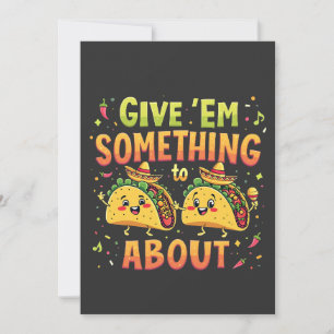 Geef ze iets aan Taco over Cinco de Mayo Kaart